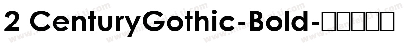 2 CenturyGothic-Bold字体转换